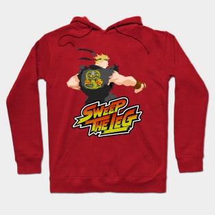 sweep the leg - cobra kai Hoodie